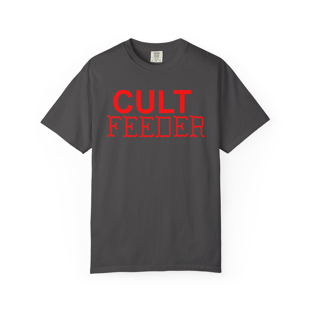 Cult Feeder T-Shirt  - Sarcastic Graphic Tee