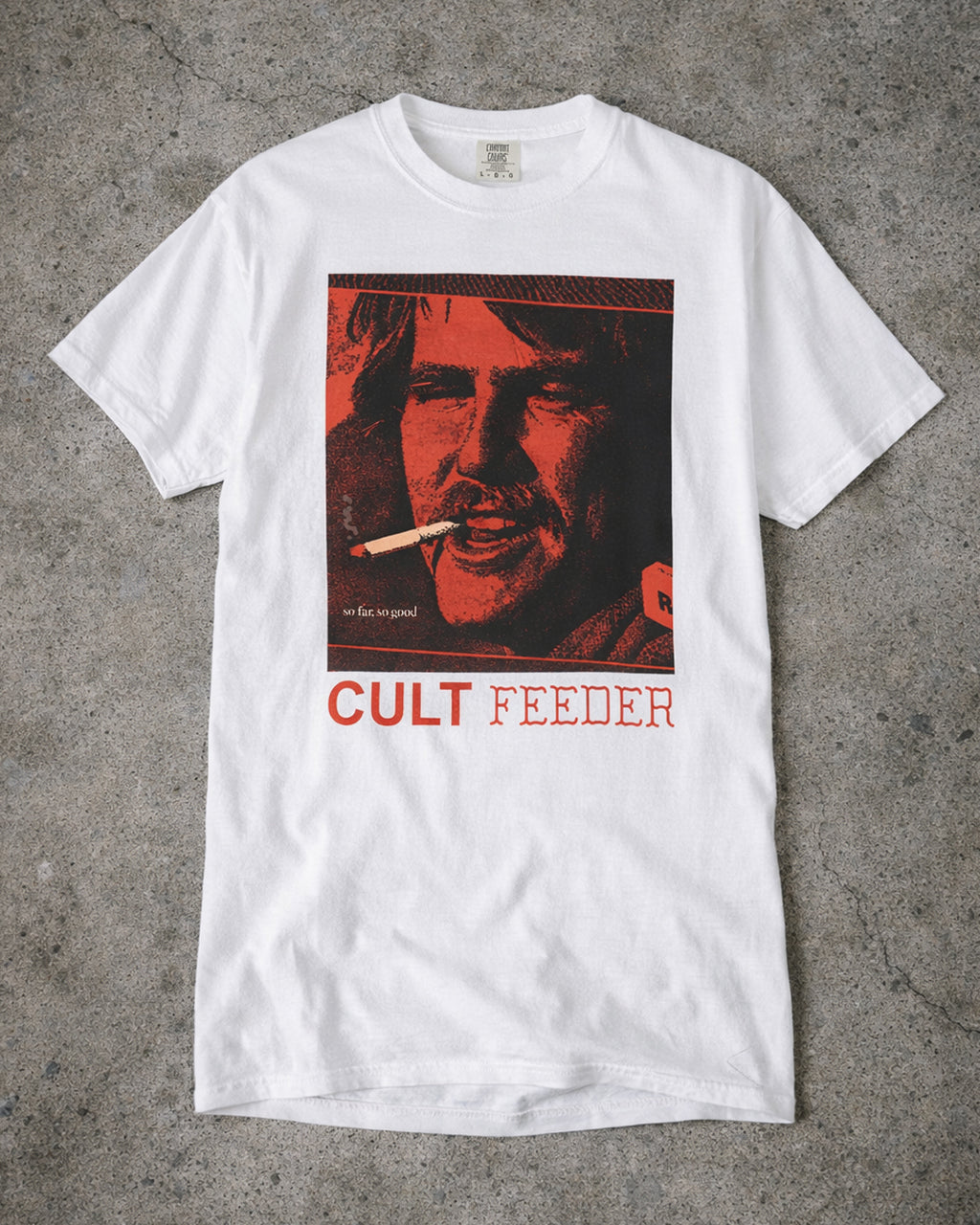 So Far So Good T-Shirt  - Sarcastic Graphic Tee